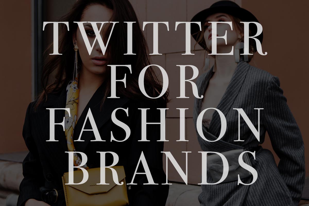 You are currently viewing 14 Effective Ways to Use Twitter for Fashion brands