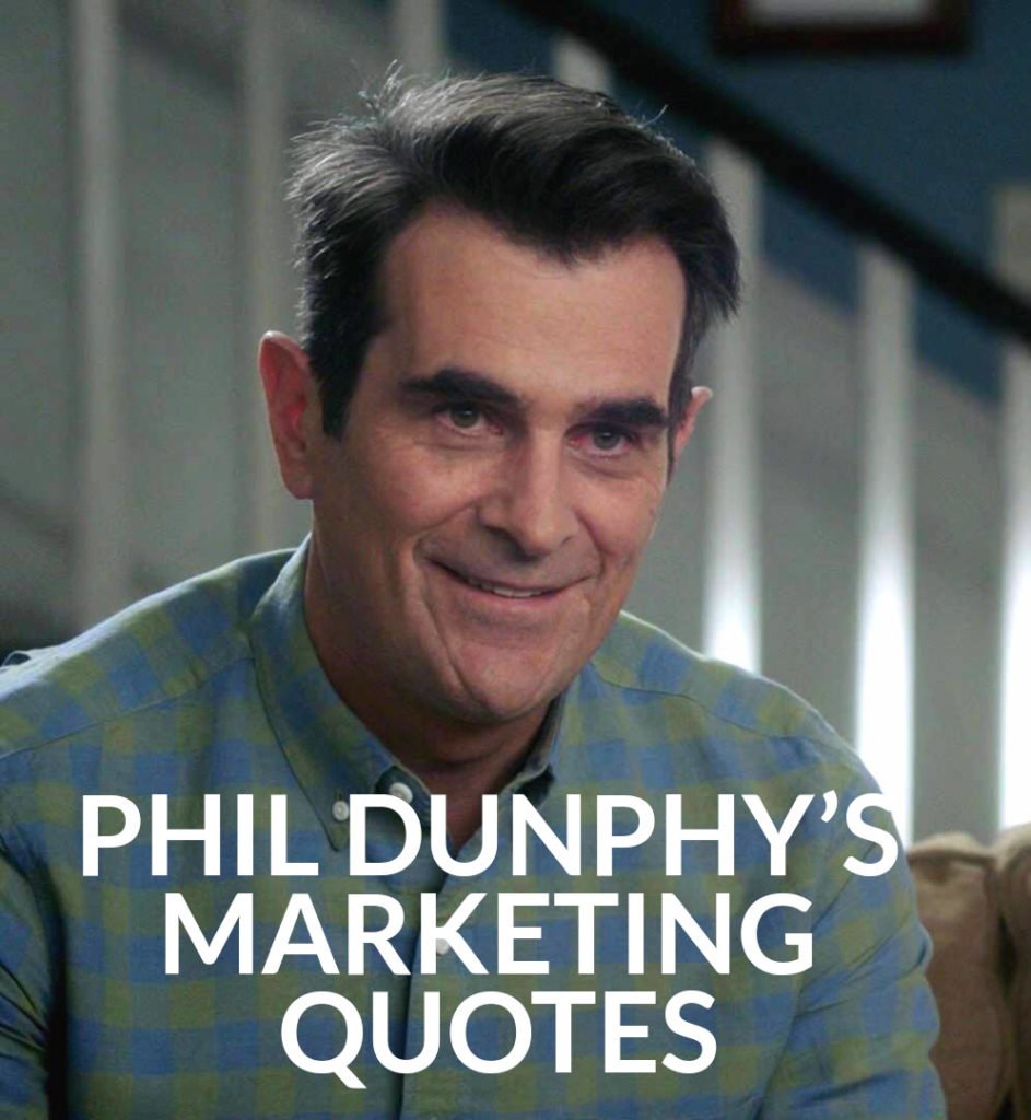 phil dunphy marketing quotes