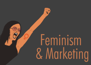 Read more about the article Beginner’s Guide to Feminist Marketing: Feminism & Marketing