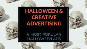 Read more about the article Halloween & Creative Advertising: 6 Most Popular Halloween Ads