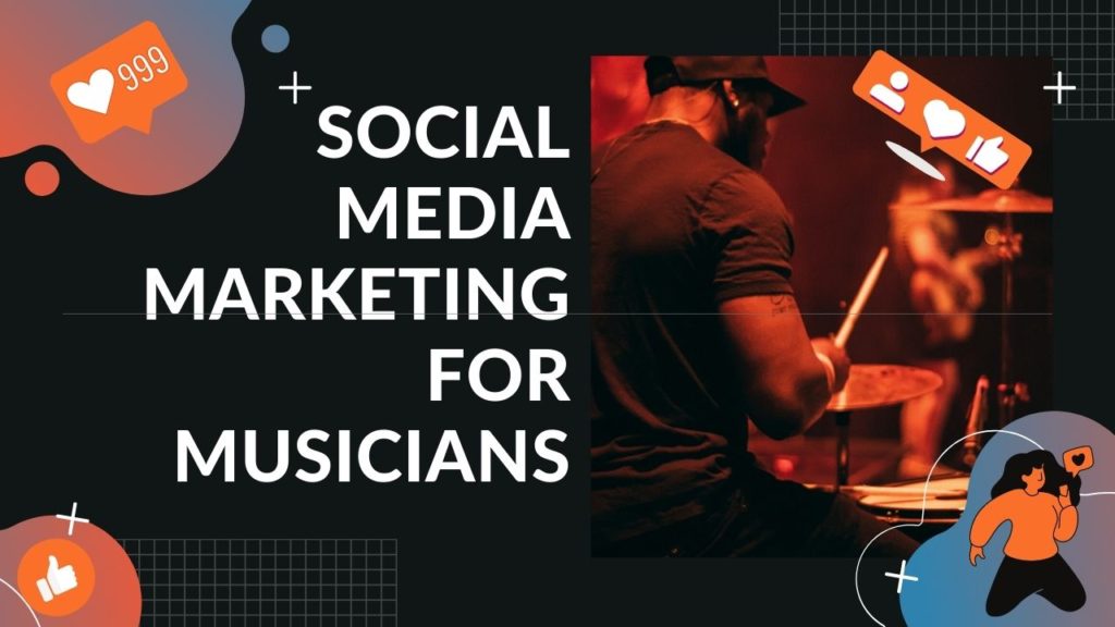 Best Tips On Social Media Marketing For Musicians - Bizadmark
