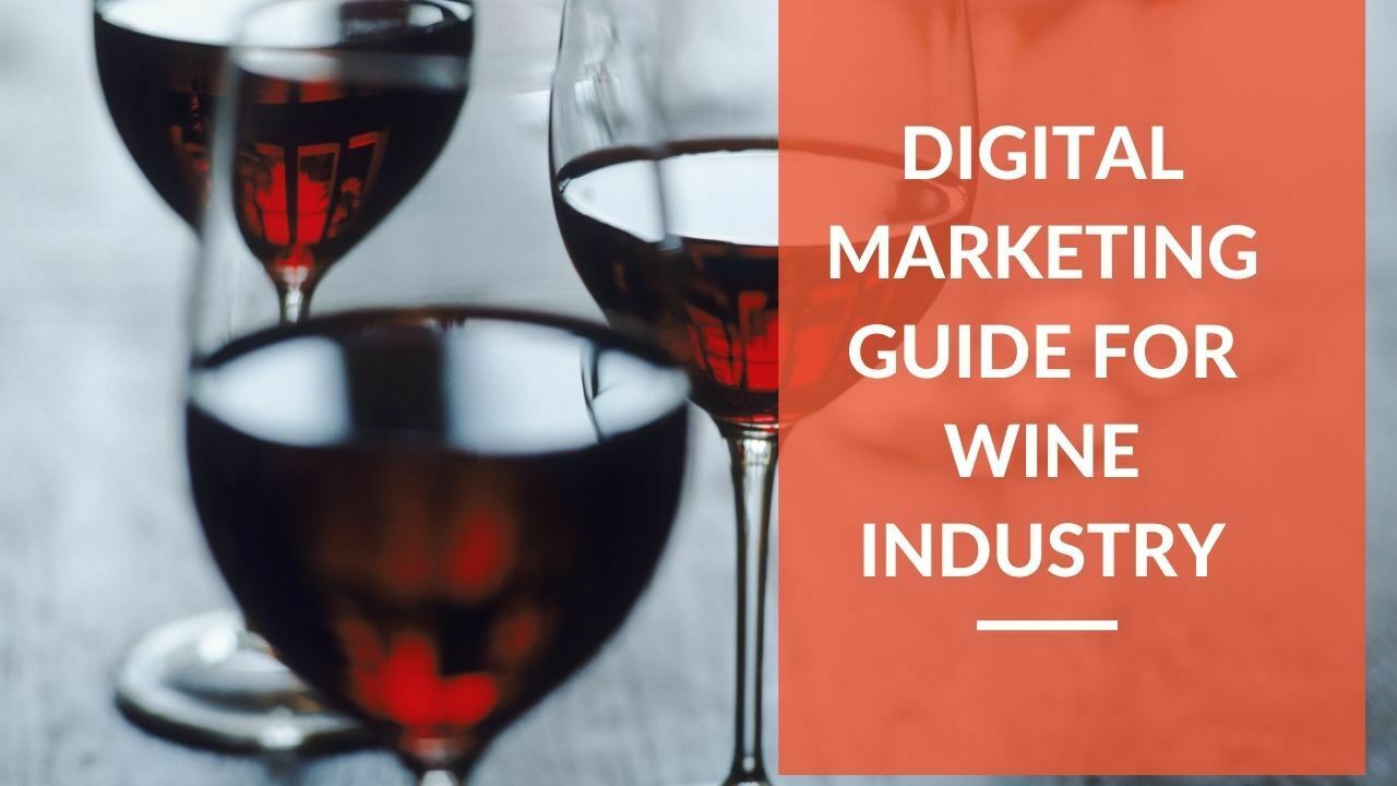 You are currently viewing Digital Marketing For Wine Industry: A Complete Guide to Get Started