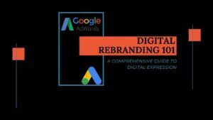 Read more about the article Digital Rebranding 101: A Comprehensive Guide to Digital Expression